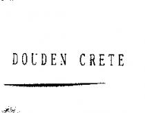 DOUDEN CRETE