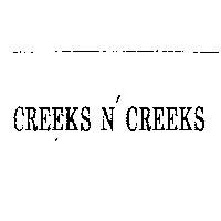 CREEKS N' CREEKS