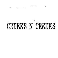 CREEKS N' CREEKS