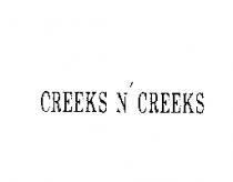 CREEKS N' CREEKS