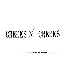 CREEKS N' CREEKS