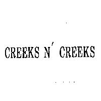 CREEKS N' CREEKS