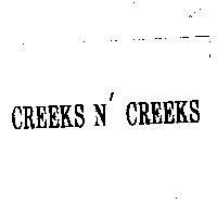CREEKS N' CREEKS