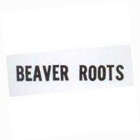 BEAVER ROOTS