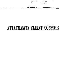 ATTACHMATE CLIENT CONSOLE