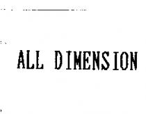 ALL DIMENSION