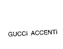 GUCCI ACCENTI