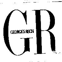 GR GEORGES RECH