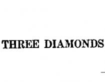 THREE DIAMONDS