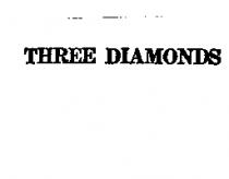 THREE DIAMONDS