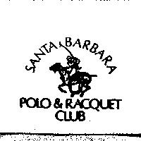 SANTA BARBARA POLO & RACQUET CLUB & DEVICE