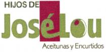 hijos de, hijos, de, jose lou, jose, lou, aceitunas y encurtidos, aceitunas, encurtidos, joselou