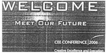 welcome, meet our future, meet, our, future, creative excellence and execution, creative, excellence, execution, cee conference/2006, cee, conference, 2006