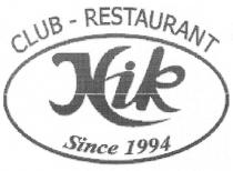 club-restaurant, club, restaurant, hir, kir, since 1994, since, 1994, nir, nik