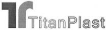 tp, titan plast, tptitanplast, titanplast, titan, plast, тр, т, t, тг