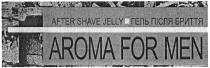 гель після бриття, гель, після, бриття, after shave jelly, after, shave, jelly, aroma for men, aroma, men