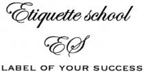 etiquette school, etiquette, school, es, label of your success, label, your, success