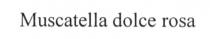 muscatella dolce rosa, muscatella, dolce, rosa