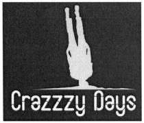 crazzzy days, crazzzy, days
