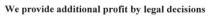 we provide additional profit by legal decisions, we, provide, additional, profit, legal, decisions