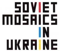 soviet mosaics in ukraine, soviet, mosaics, ukraine