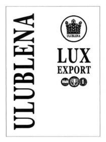 ulublena, lux export, lux, export