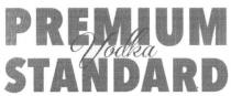premium vodka standard, premium, vodka, standard