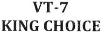 vt-7, vt, 7, king choice, king, choice