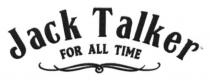 jack talker, jack, talker, for all time, all, time