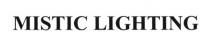 mistic lighting, mistic, lighting