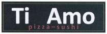 amo, ti amo pizza-sushi, ti, pizza, sishi