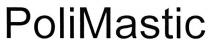 polimastic, poli mastic, poli, mastic