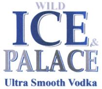 wild ice&palace, wild, ice, palace, ultra smooth vodka, ultra, smooth, vodka