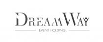 dream way, dream, way, dream vvay, vvay, event holding, event, holding