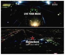 heineken, open your world, open, world, live your music, live, music