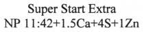 super start extra, super, start, extra, np 11:42+1.5ca+4s+1zn, np 11 42 1.5ca 4s 1zn, np, 11:42, 11 42, 11, 42, 1.5, ca, 4s, 4, s, 1.5ca, 1zn, 1, zn, +, :, 15, 1 5, 1, 5