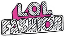 l.o.l. fashion; l.o.l.; lol; fashion