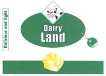 dairy land, dairy, land, delicious and light, delicious, light