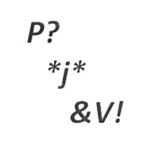 p? *j* &v!, p?, *j*, &v!, pjv, ?, &, !, **, *