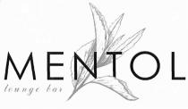 mentol lounge bar; mentol; lounge; bar