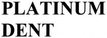 platinum dent; platinum; dent