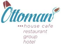 ottoman; house cafe restaurant group hotel; house; cafe; restaurant; group; hotel