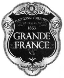 grande france; grande; france; traditional collection; traditional; collection; v.s.; vs; 1863