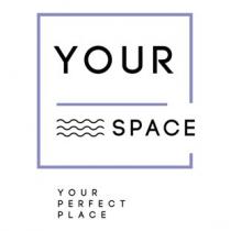 your space; your; space; your perfect place; perfect; place