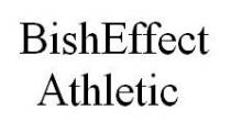 bisheffect; bish effect; bish; effect; athletic