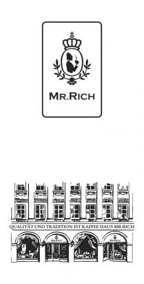 qualitatund tradition ist kaffee haus mr.rich; qualitatund; tradition; ist; kaffee; haus; mr.rich; mr; rich