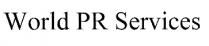 world pr services; world; pr; services