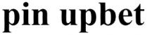 pin upbet; pin; upbet