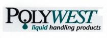 polywest, poly, west, liquid handling products, liquid, handling, products