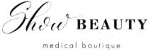 show beauty, show, beauty, medical boulique, medical, boulique